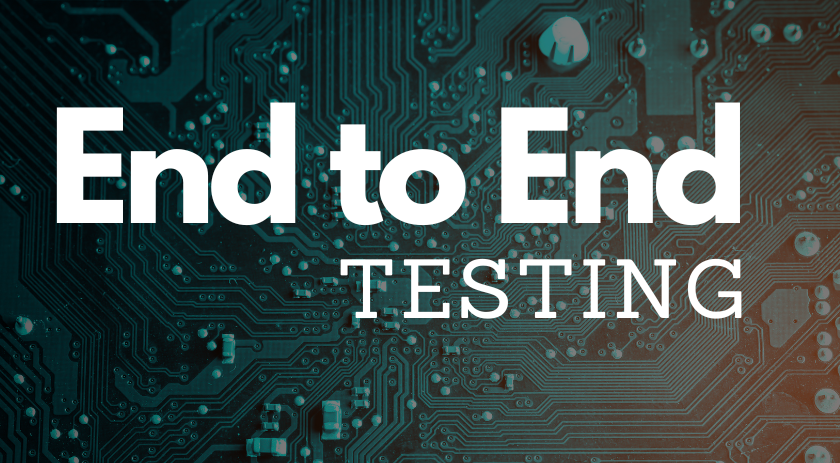 End-to-End (E2E) Testing