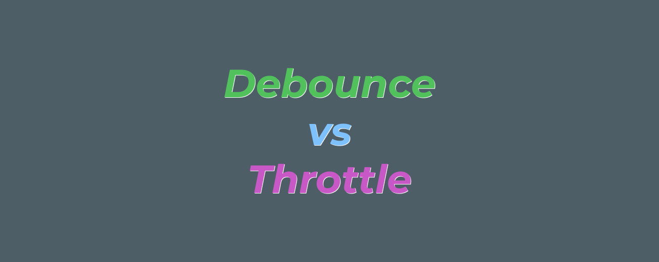 前端優化- Throttle & Debounce